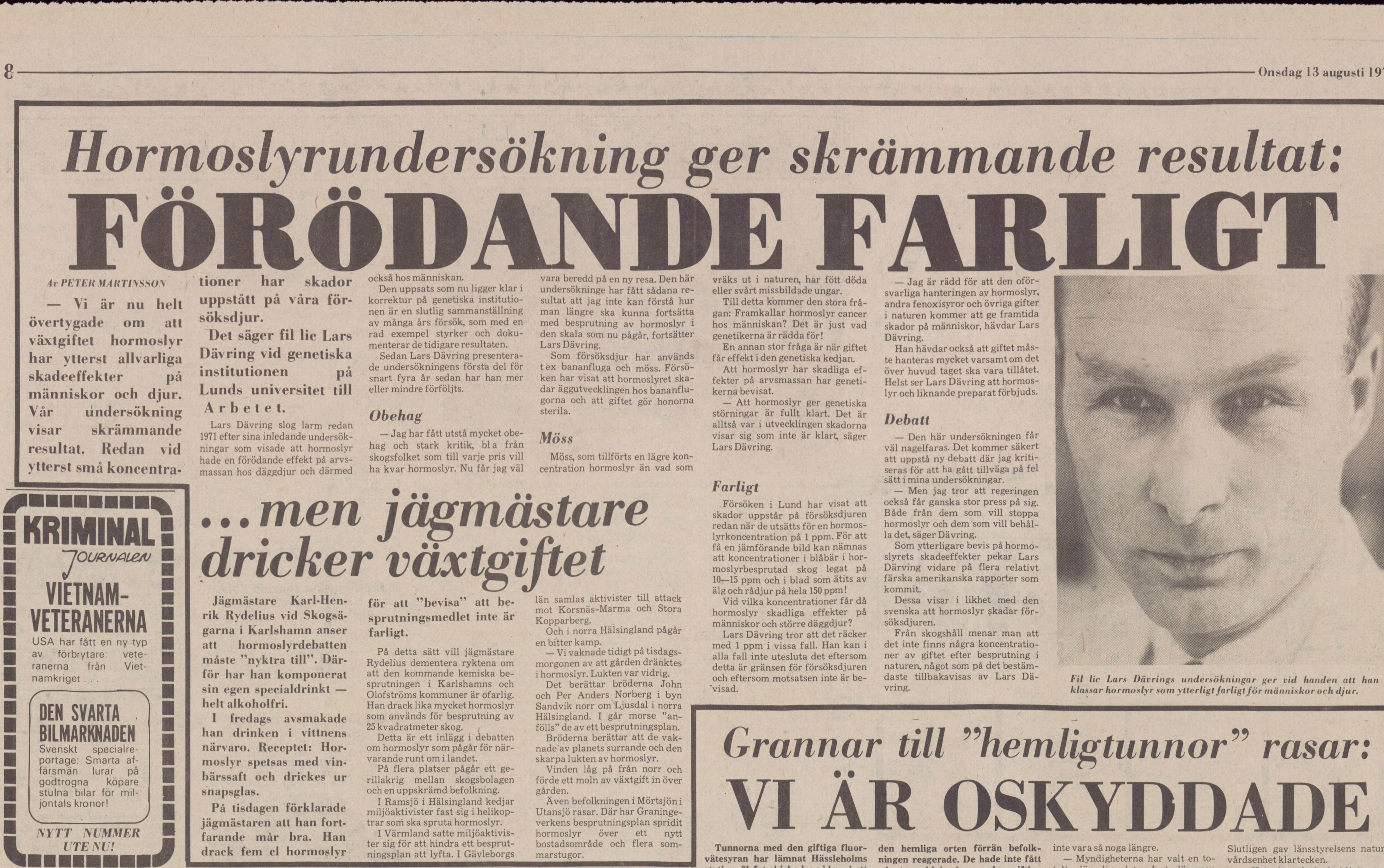 Tidningssida med rubriken: Hormoslyrundersökning ger skrämmande resultat: Förödande farligt. Längre ner står: Men jägmästare dricker växtgiftet.